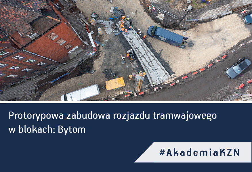 Prototypowa zabudowa prefabrykowanego rozjazdu tramwajowego w blokach: Bytom