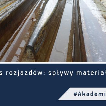 Serwis rozjazdu: spływy materiałowe