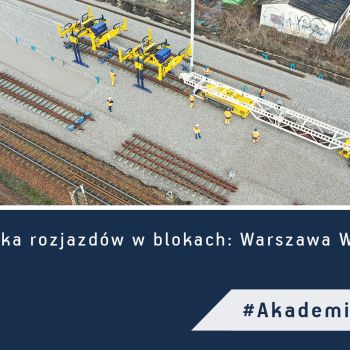 Logistyka rozjazdów w blokach – przypadek Warszawa Wawer
