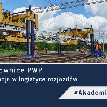 Bramownice PWP – innowacja w logistyce rozjazdów